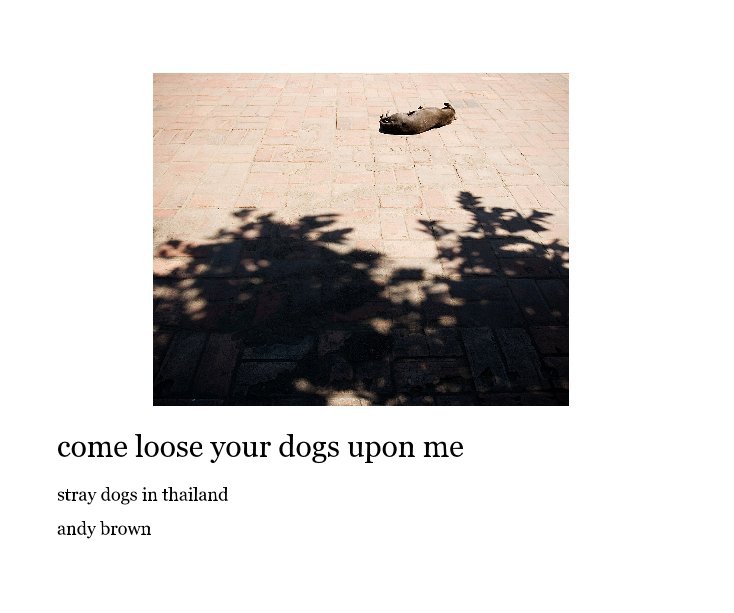 View come loose your dogs upon me by andy brown