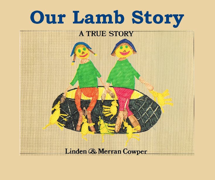 View Our Lamb Story by Linden & Merran Cowper