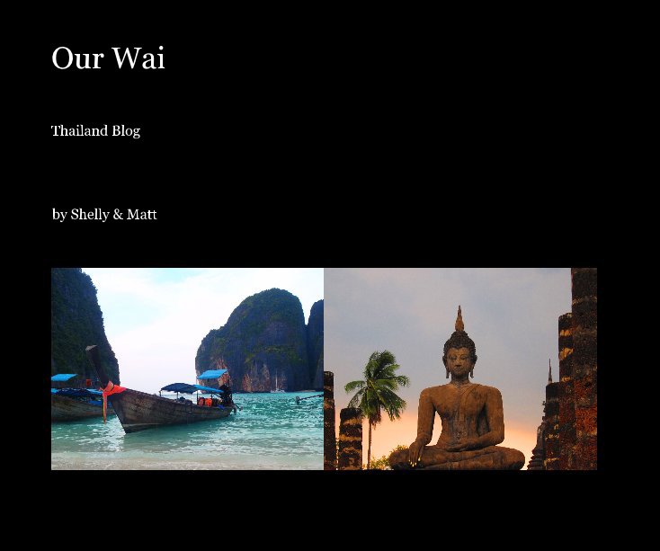 View Our Wai by Shelly & Matt