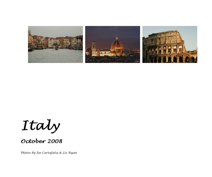 View Italy by Photos by Joe Cartafalsa & Liz Ryan