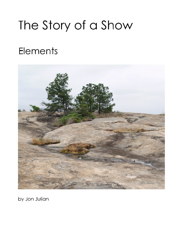 View The Story of a Show by Jon Julian