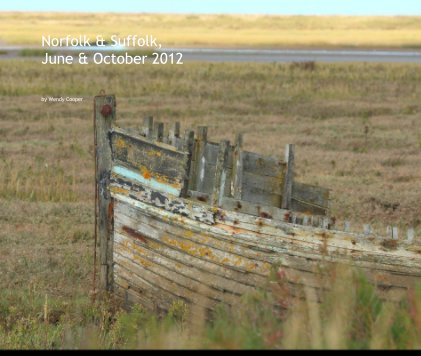 Norfolk & Suffolk, June & October 2012 book cover