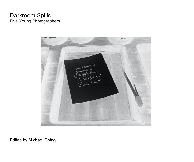 View Darkroom Spills by Michael Going Editor