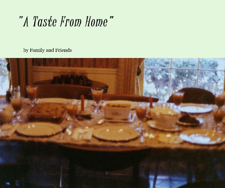 "A Taste From Home" nach Family and Friends anzeigen