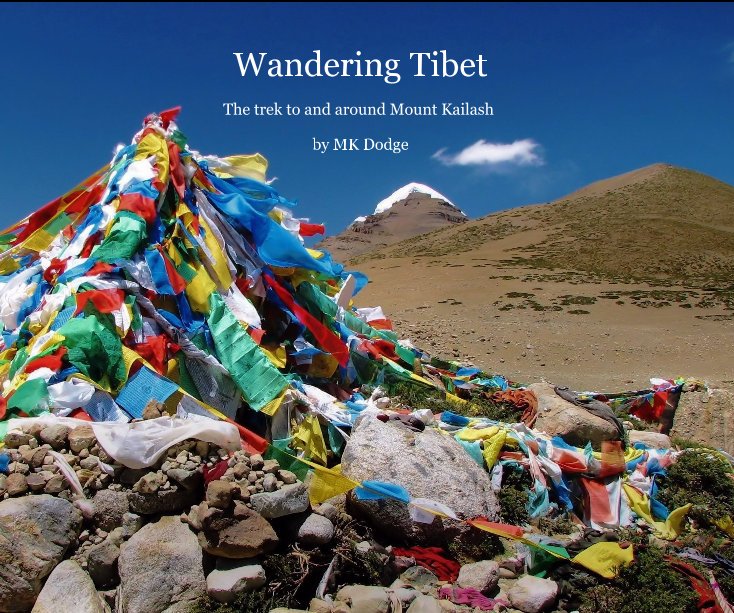 View Wandering Tibet by MK Dodge