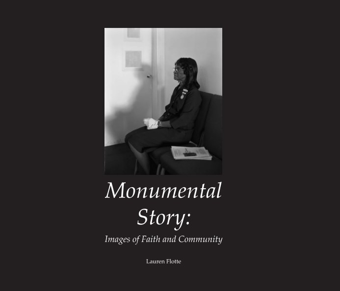 View Monumental Story by Lauren Flotte