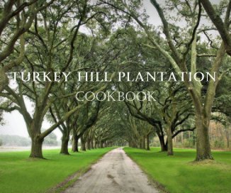 TURKEY HILL PLANTATION COOKBOOK book cover