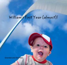 William's First Year (almost)! book cover