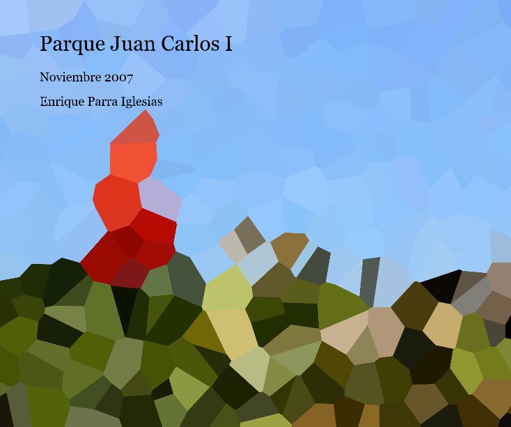 View Parque Juan Carlos I by Enrique Parra Iglesias