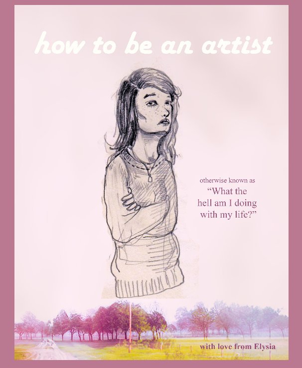 How to Be an Artist nach Elysia anzeigen