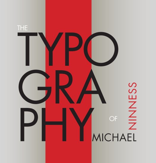 Ver The Typography of Michael Ninness por Vida Forrest y Salazar