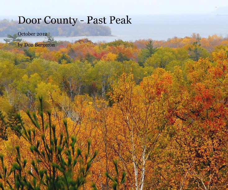 Ver Door County - Past Peak por Don Bergeron