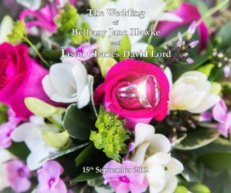The Wedding of Bethany Jane Hawke & Jason Charles David Lord book cover