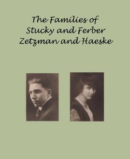 The Families of Stucky and Ferber Zetzman and Haeske book cover