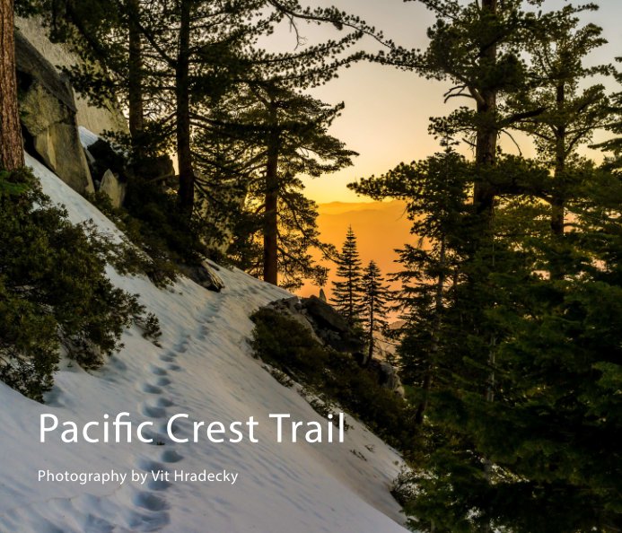 View Pacific Crest Trail by Vit Hradecky