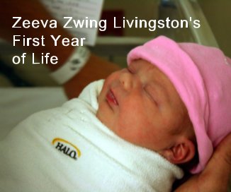 Zeeva Zwing Livingston's First Year of Life book cover