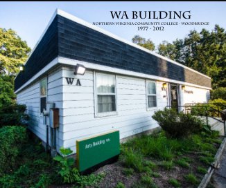 WA Building Northern Virginia Community College - Woodbridge 1977 - 2012 book cover