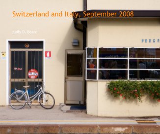 Switzerland and Italy, September 2008 book cover