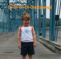 Ch-Ch-Ch-Ch-Chattanooga! book cover