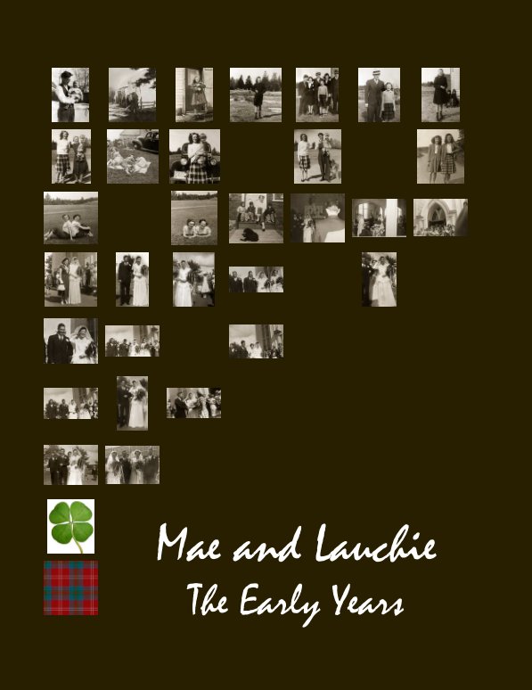 View Mae and Lauchie  The Early Years by Joan and Les
