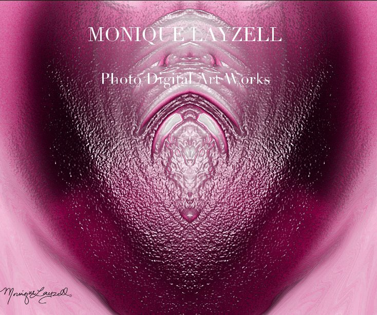 View MONIQUE LAYZELL by Monique Layzell