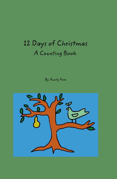 View 12 Days of Christmas A Counting Book by Aunty Pam