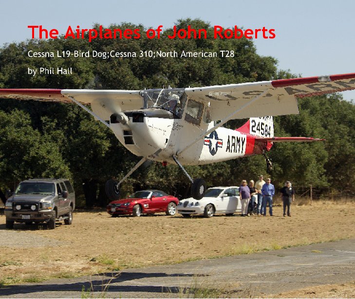 View The Airplanes of John Roberts by Phil Hall