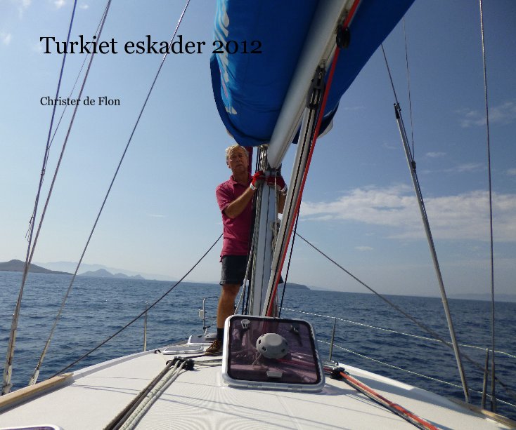 Visualizza Turkiet eskader 2012 di Christer de Flon, Kat
