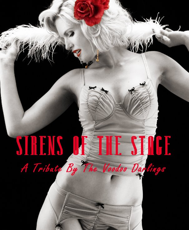 Bekijk Sirens of the Stage - A Tribute by the Voodoo Darlings op Mimi Valentine