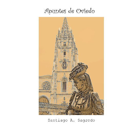 View Apuntes de Oviedo by Santiago A. Sagredo