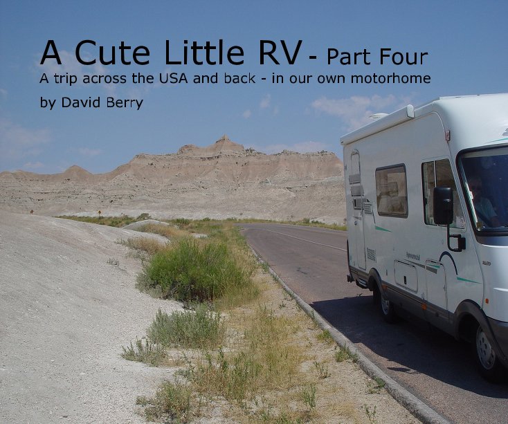View A Cute Little RV - Part Four by David Berry