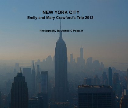 NEW YORK CITY Emily and Mary Crawford's Trip 2012 book cover