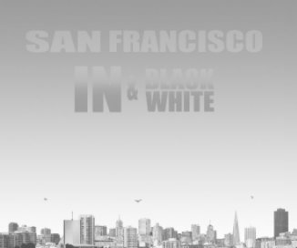 San Francisco in Black and White book cover