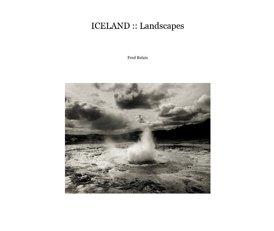 Visualizza ICELAND :: Landscapes di Fred Relaix