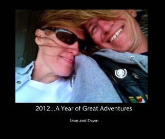 2012...A Year of Great Adventures book cover