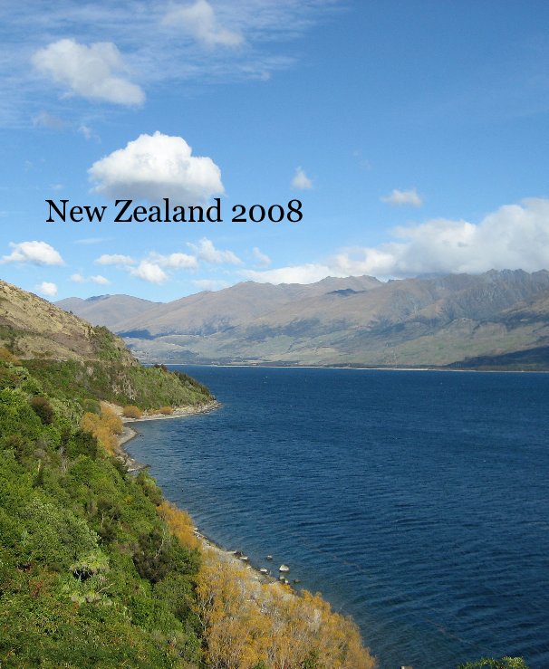 View New Zealand 2008 by Lauren Krantz