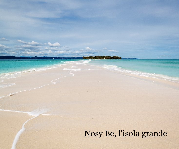 Ver Nosy Be, l'isola grande por Andrea Tosi