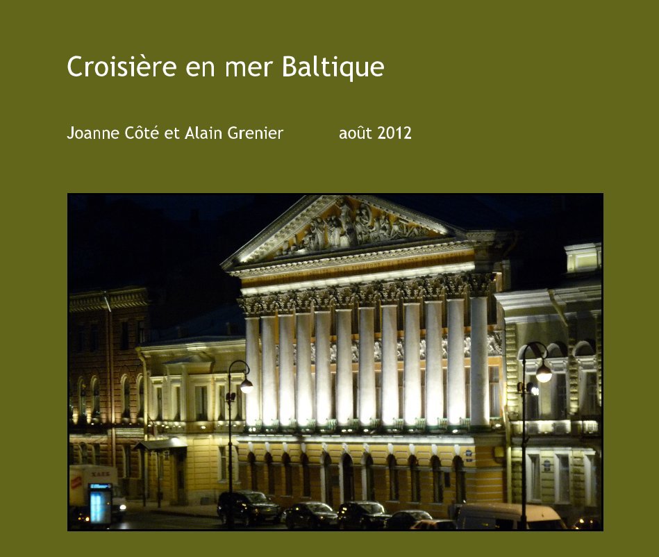 Ver Croisière en mer Baltique por Joanne Côté et Alain Grenier août 2012