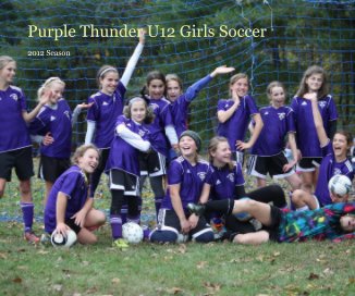 Purple Thunder U12 Girls Soccer book cover