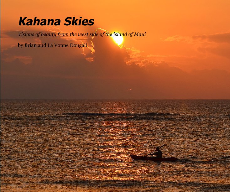 Ver Kahana Skies por Brian and La Vonne Dougall