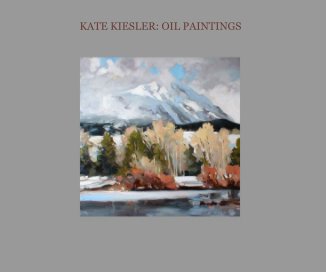 KATE KIESLER: OIL PAINTINGS book cover