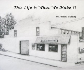 This Life is What We Make It book cover
