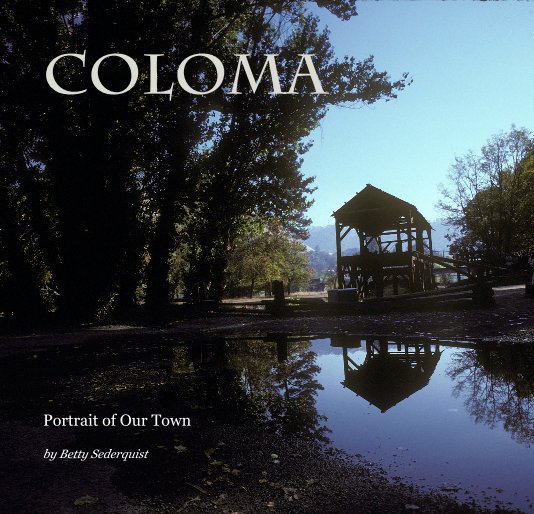 View Coloma by Betty Sederquist