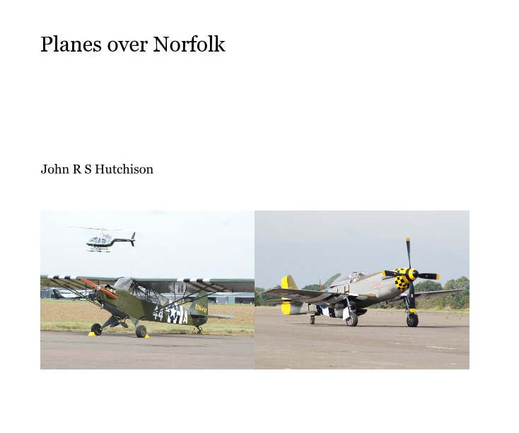 Ver Planes over Norfolk por John R S Hutchison