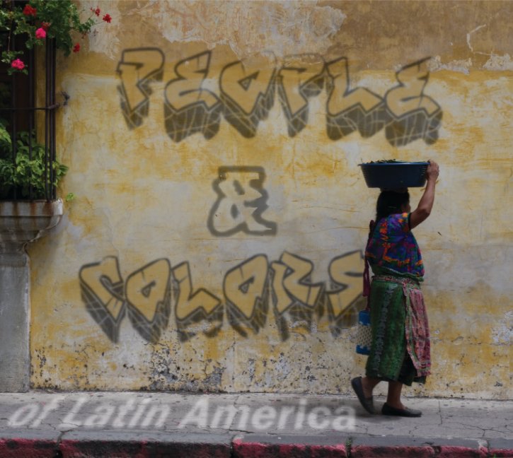 View People & colors of Latin America by Vyacheslav Voylokov