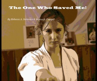 The One Who Saved Me! book cover