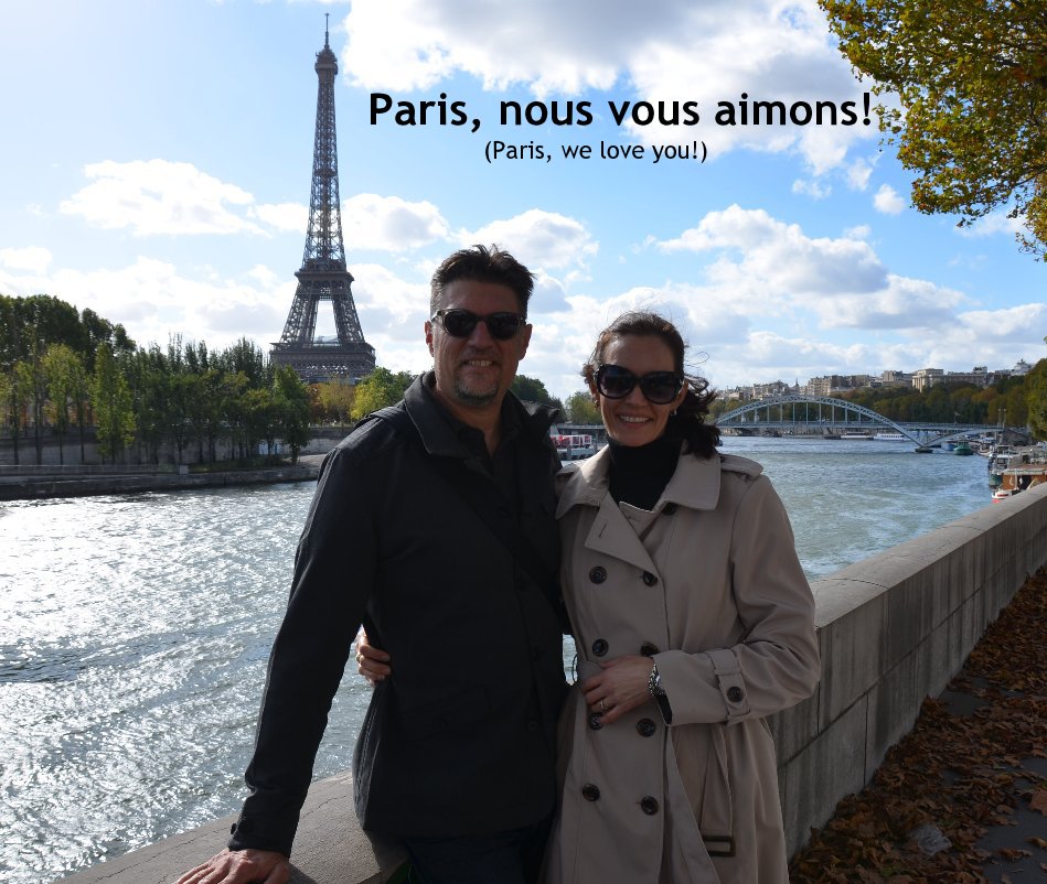 View Paris, nous vous aimons! by Gregory de Tennis