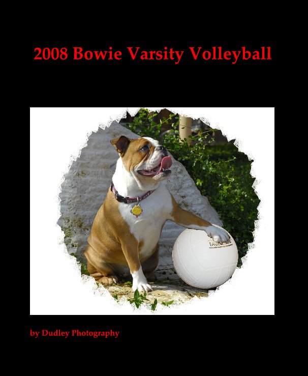 2008 Bowie Varsity Volleyball nach Dudley Photography anzeigen