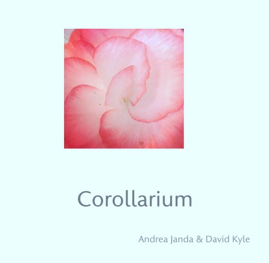 View Corollarium by Andrea Janda & David Kyle