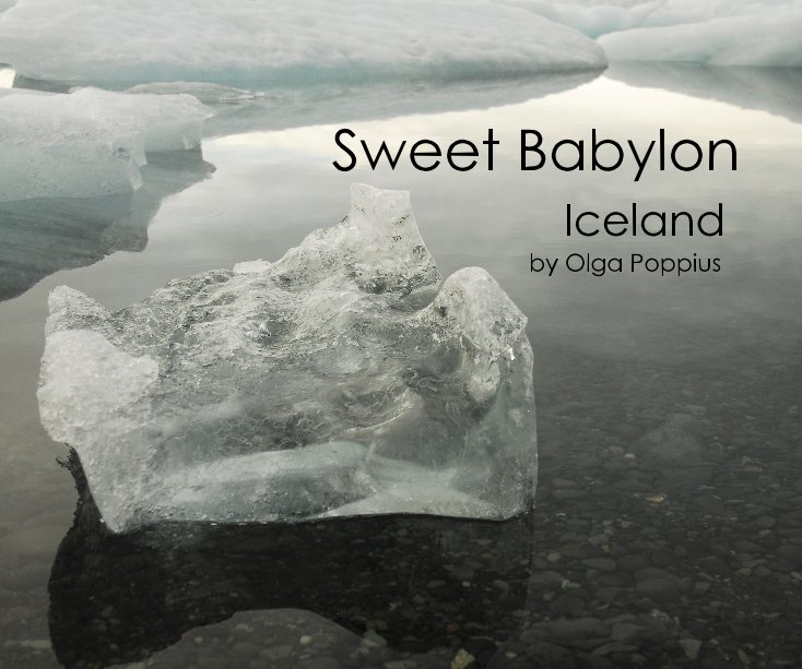 View Sweet Babylon - Iceland by Olga Poppius